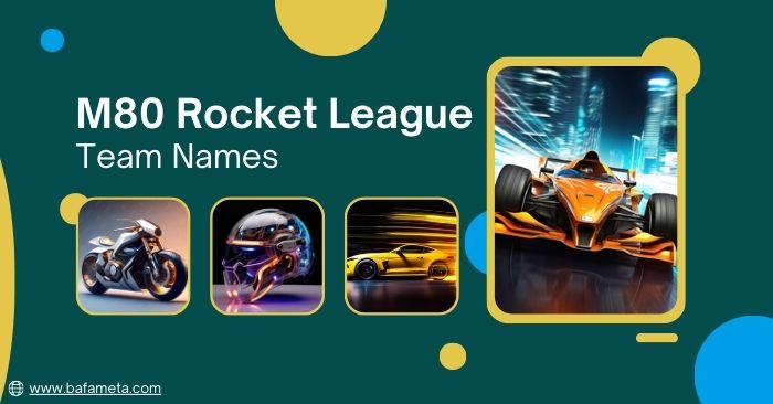 m80-rocket-league-team-namesrocket-league-team-namesrocket-league-team-name